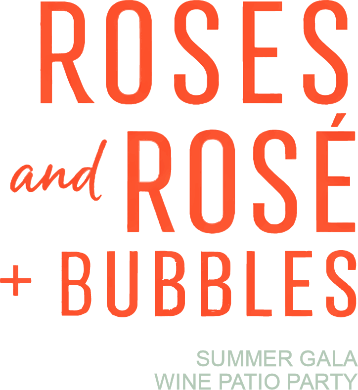 Roses and Rosé + Bubbles, Summer Gala Wine Patio Party